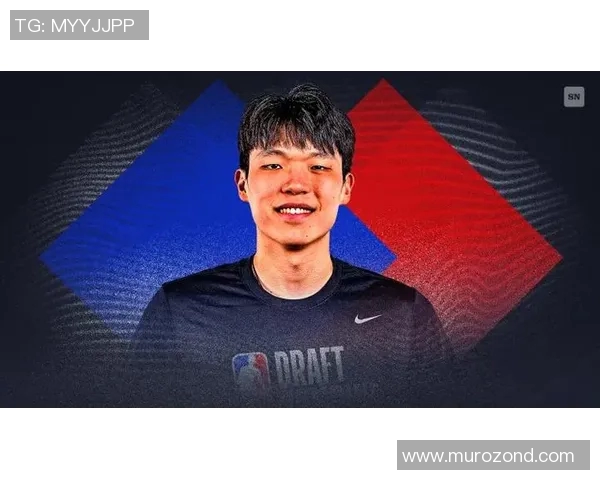 2025年NBA选秀新星杨瀚森的成长历程与未来展望 2025年NBA选秀新星杨瀚森的成长历程与未来展望